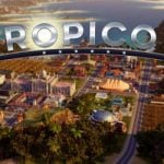 Tropico 6 Download